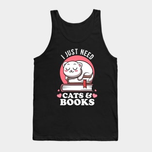 I Just Need Cats & Books Club Avid Readers Cats Bookworms Tank Top